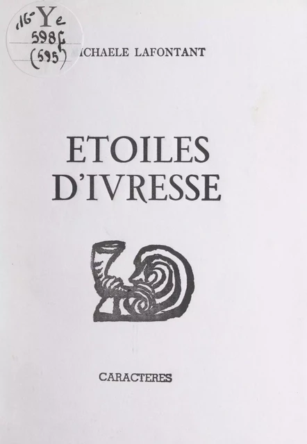 Étoiles d'ivresse - Michaële Lafontant - Caractères (réédition numérique FeniXX)