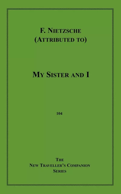 My Sister and I - Freidrich Nietzche - Disruptive Publishing