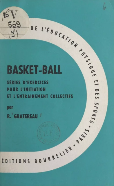 Basket-ball - Raymond Gratereau - (Hachette Éducation) réédition numérique FeniXX