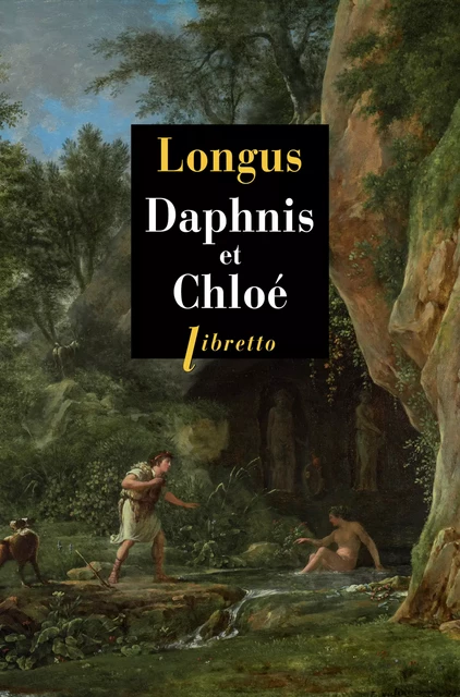 Daphnis et Chloé -  Longus - Libella