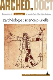 L’archéologie : science plurielle