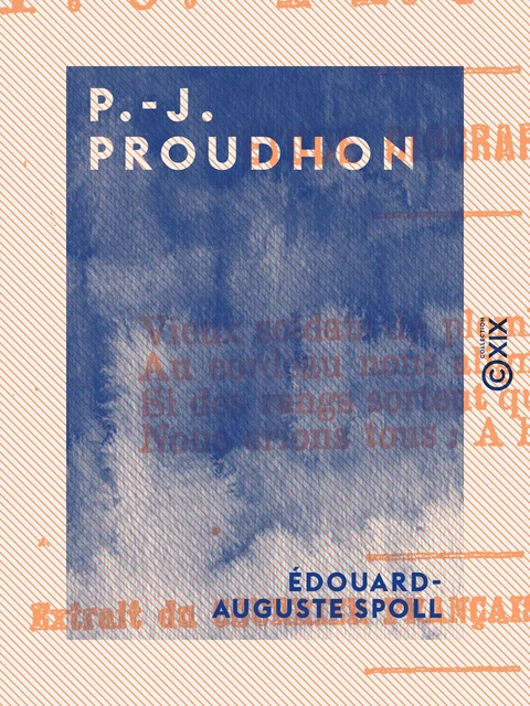 P.-J. Proudhon - Édouard-Auguste Spoll - Collection XIX