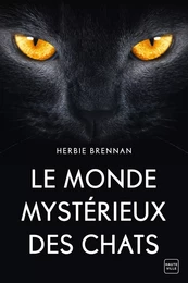 Le Monde mystérieux des chats