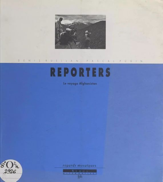 Reporters - Denis Ruellan - (La Découverte) réédition numérique FeniXX