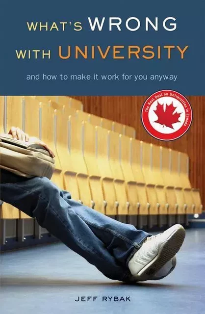 What's Wrong With University - Jeff Rybak - ECW Press