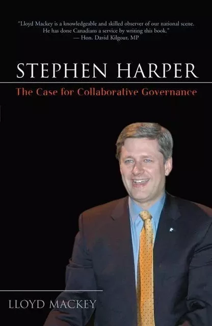 Stephen Harper - Lloyd Mackey, Jill Lawless, Edward Winterhalder and Wil De Clercq - ECW Press