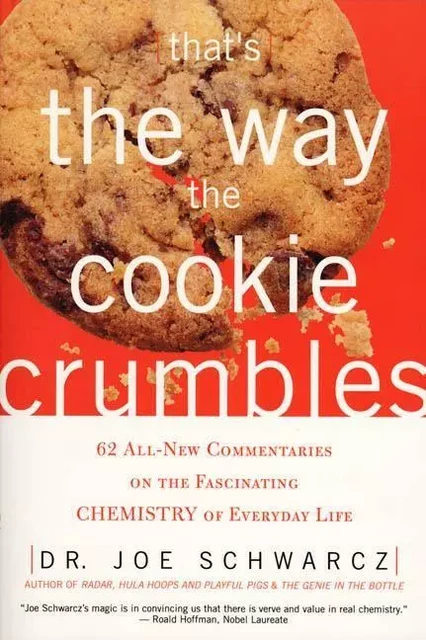 That's the Way the Cookie Crumbles - Dr. Joe Schwarcz, Jason Anderson, Anne Emery - ECW Press