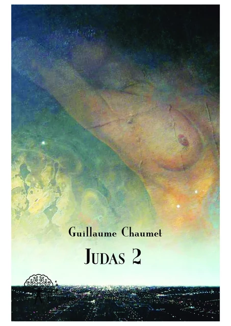 Judas 2 - Guillaume Chaumet - Editions Edilivre