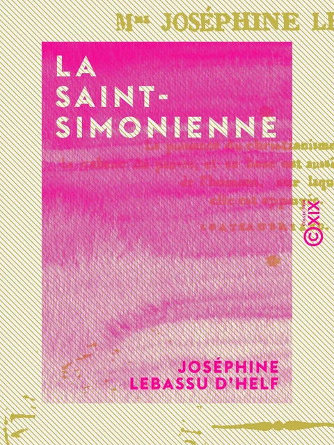 La Saint-Simonienne - Joséphine Lebassu d'Helf - Collection XIX