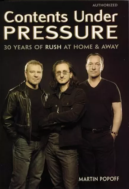 Contents Under Pressure - Martin Popoff, Brian D. Wruk with Terry Ritchie - ECW Press