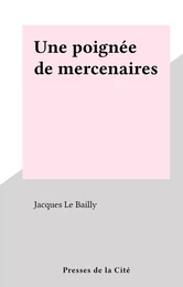 Une poignée de mercenaires