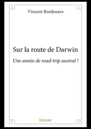 Sur la route de Darwin