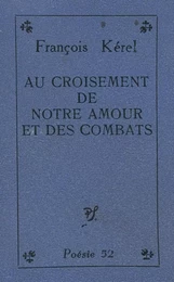 Au croisement de notre amour et des combats