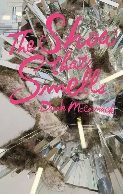 Show that Smells, The - Derek McCormack, Tony Burgess - ECW Press