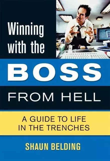 Winning with the Boss from Hell - Shaun Belding, Art Horn - ECW Press