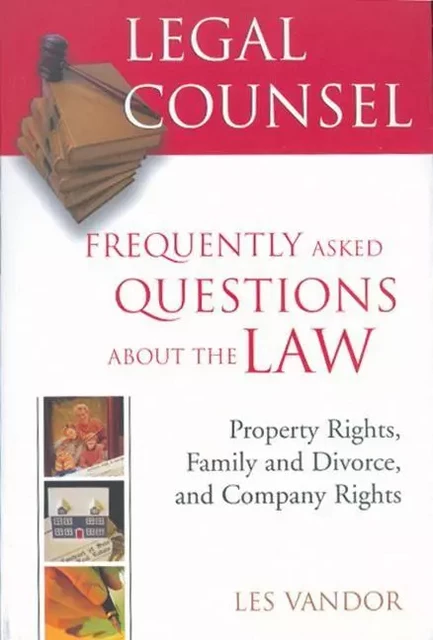 Legal Counsel, Book Two: Property Rights, Family and Divorce, and Company Rights - Les Vandor, Martin Popoff - ECW Press