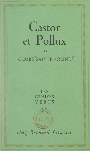 Castor et Pollux - Claire Sainte-Soline - (Grasset) réédition numérique FeniXX