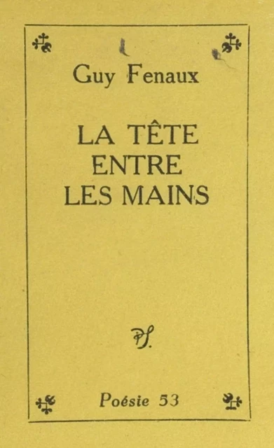 La tête entre les mains - Guy Fenaux - (Seghers) réédition numérique FeniXX