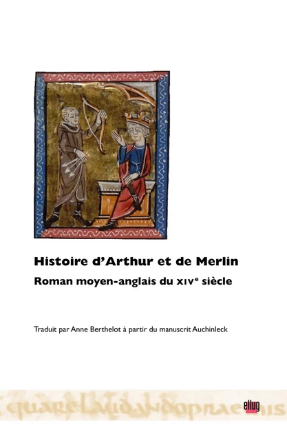 Histoire d'Arthur et de Merlin -  - UGA Éditions