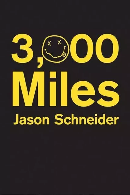 3,000 Miles - Jason Schneider - ECW Press