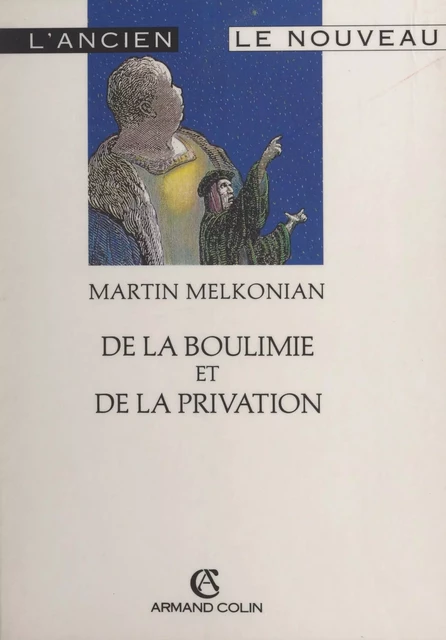 De la boulimie et de la privation - Martin Melkonian - Armand Colin (réédition numérique FeniXX)