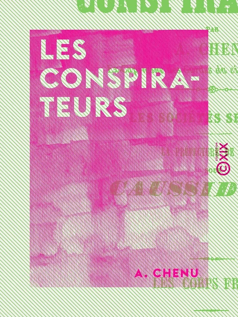 Les Conspirateurs - A. Chenu - Collection XIX