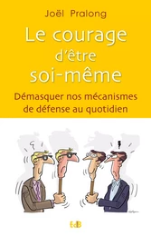 Le courage d'être soi-même