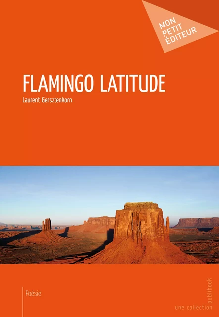 Flamingo Latitude - Laurent Gersztenkorn - Mon Petit Editeur