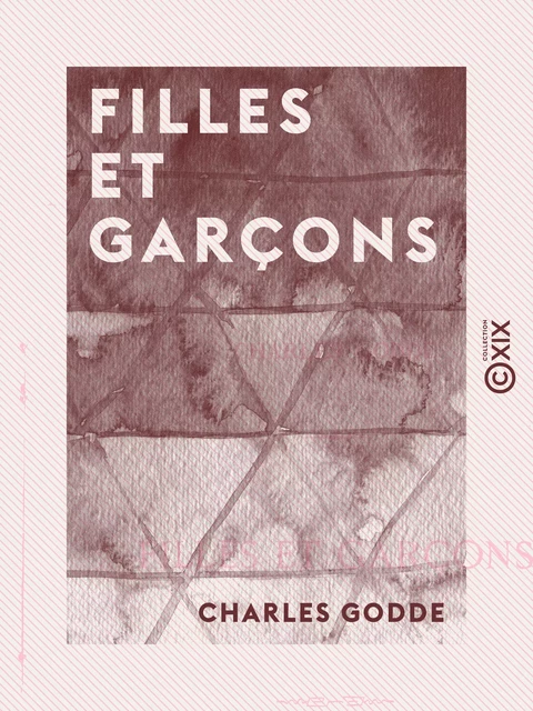 Filles et Garçons - Charles Godde - Collection XIX