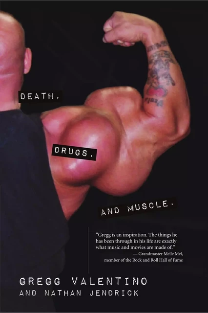 Death, Drugs, & Muscle - Gregg Valentino, Tony Burgess, Dave Thompson, Gregg Valentino and Nathan Jendrick, Nathan Jendrick - ECW Press