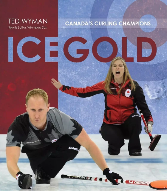 Ice Gold - Ted Wyman - ECW Press