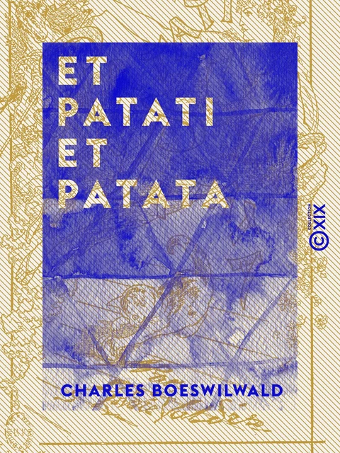 Et patati et patata - Charles Boeswilwald - Collection XIX