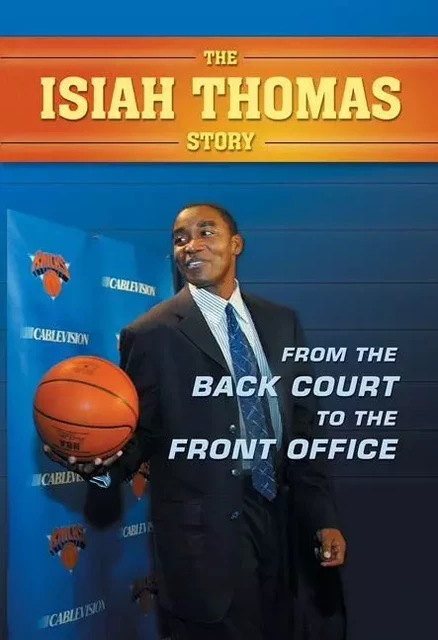 Isiah Thomas Story, The - Paul Challen, Martin Popoff - ECW Press