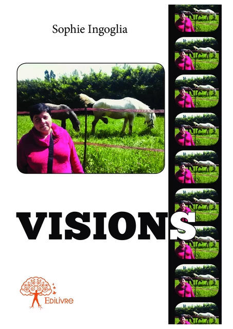 Visions - Sophie Ingoglia - Editions Edilivre