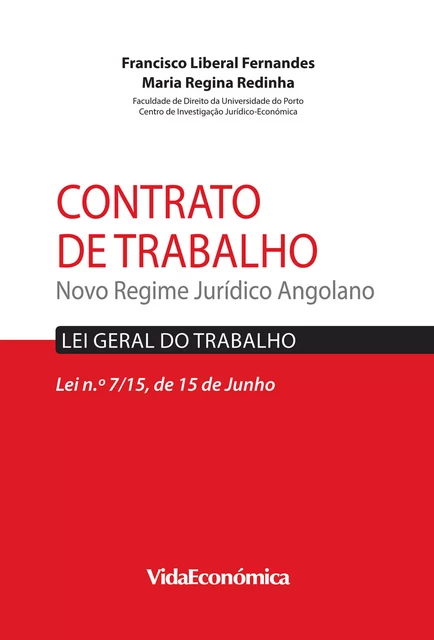 Contrato de trabalho - Francisco Liberal Fernandes, Maria Regina Gomes Redinha - Vida Económica Editorial