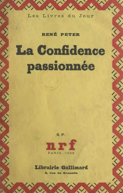 La confidence passionnée - René Peter - Gallimard (réédition numérique FeniXX)