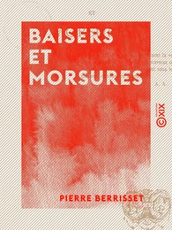 Baisers et Morsures