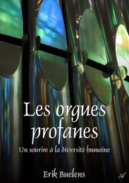 Les orgues profanes