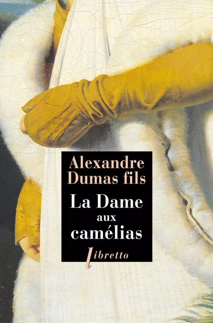 La Dame aux camélias - Alexandre Fils Dumas - Libella