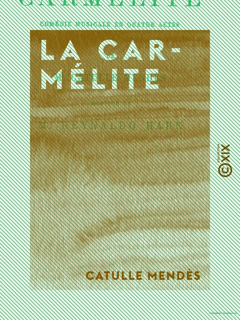 La Carmélite - Catulle Mendès - Collection XIX