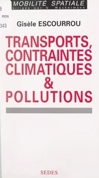 Transports, contraintes climatiques et pollutions