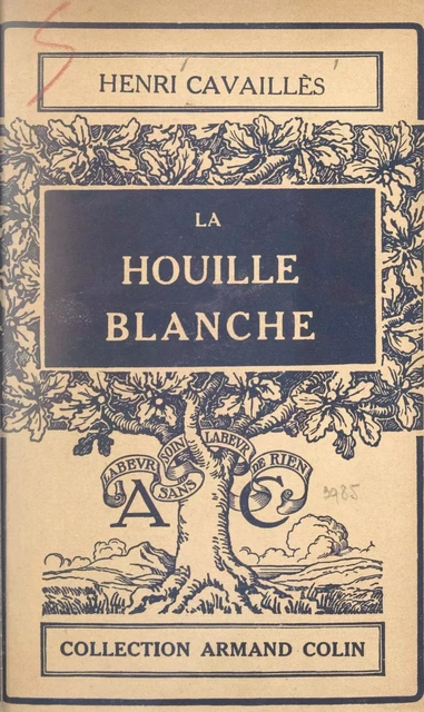 La houille blanche - Henri Cavaillès - (Armand Colin) réédition numérique FeniXX