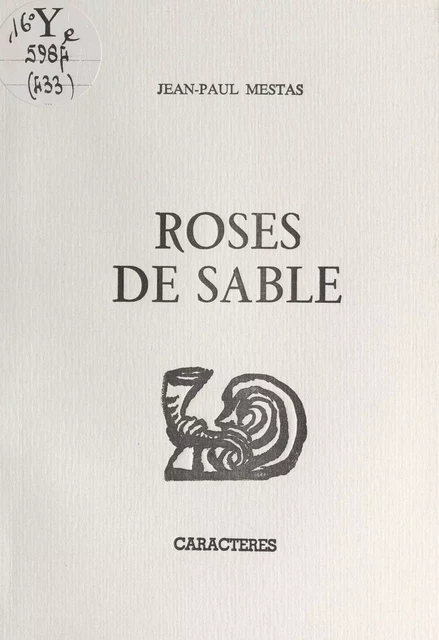 Roses de sable - Jean-Paul Mestas - Caractères (réédition numérique FeniXX)