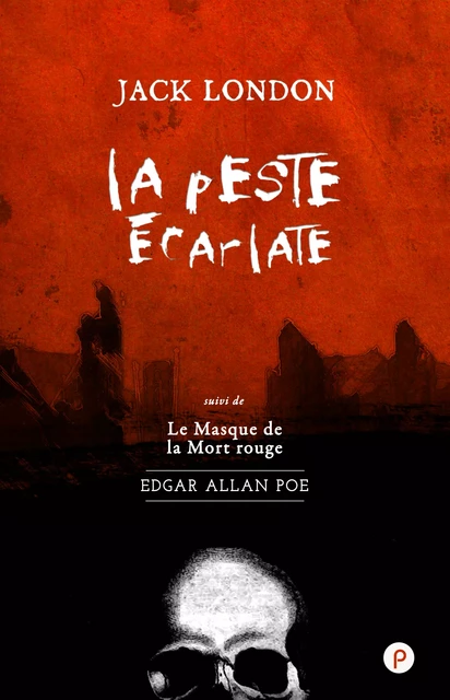 La Peste écarlate - Jack London - publie.net