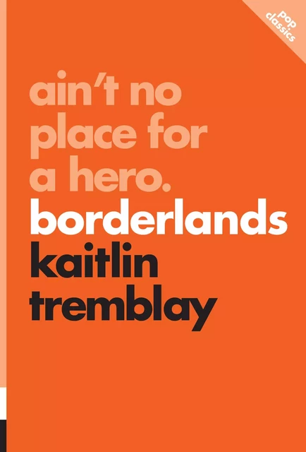 Ain’t No Place for a Hero - Kaitlin Tremblay - ECW Press