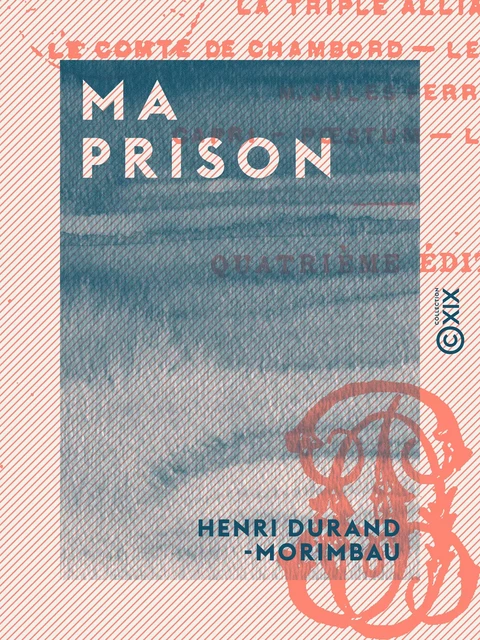 Ma prison - Henri Durand-Morimbau - Collection XIX