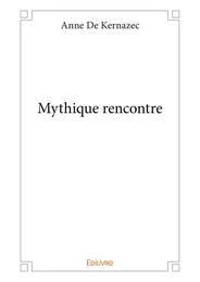 Mythique rencontre