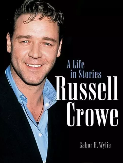 Russell Crowe - Gabor H. Wylie, Mendelson Joe - ECW Press