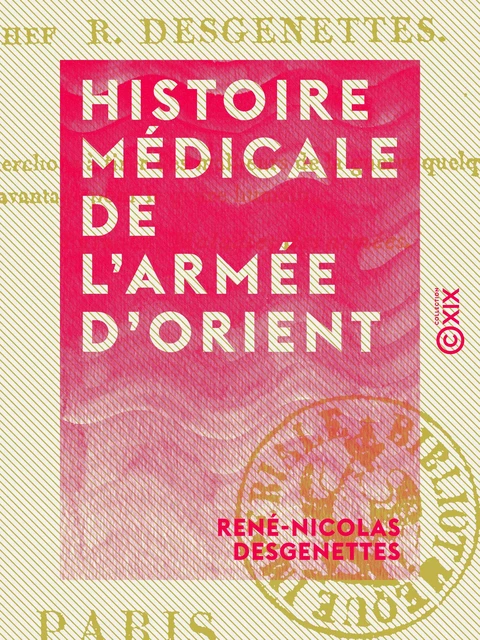 Histoire médicale de l'armée d'Orient - René-Nicolas Desgenettes - Collection XIX