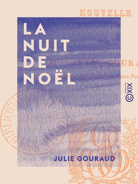 La Nuit de Noël - Nouvelle - Julie Gouraud - Collection XIX